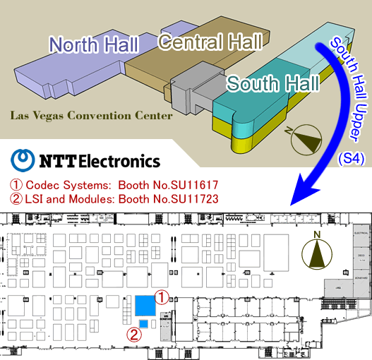 NAB2009フロアガイド。会場はラスベガスコンベンションセンター。NTTエレクトロニクスはSouth Hall Upper（S4）にブースがあります。コーデックシステムのブースはSU11617。LSI/モジュールのブースはSU11723です。